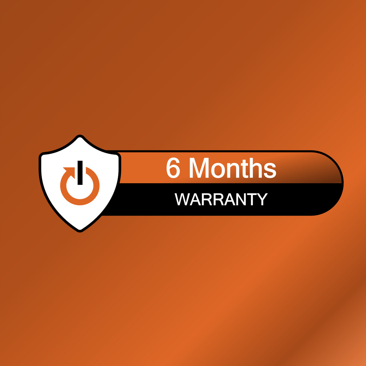 6 Months Warranty